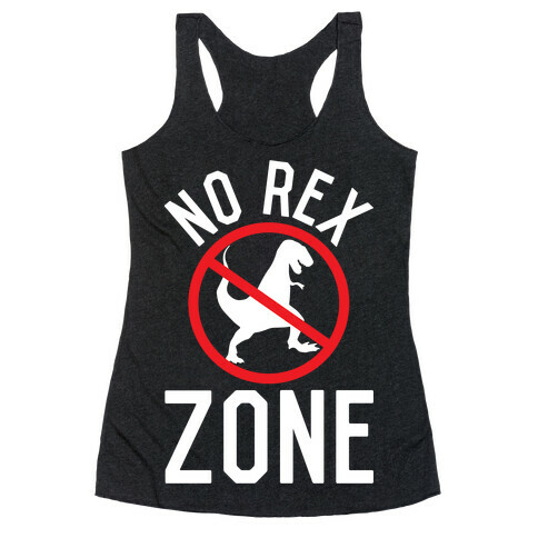 No Rex Zone Racerback Tank Top