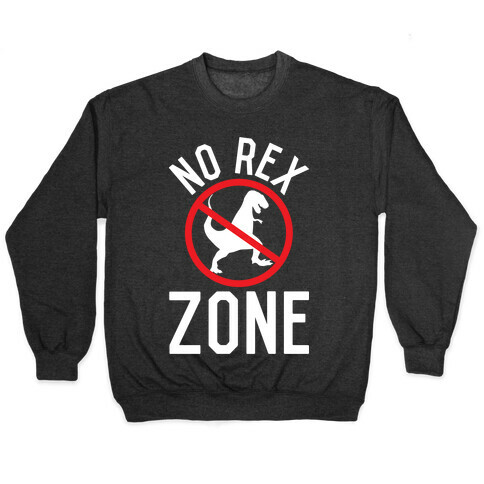 No Rex Zone Pullover