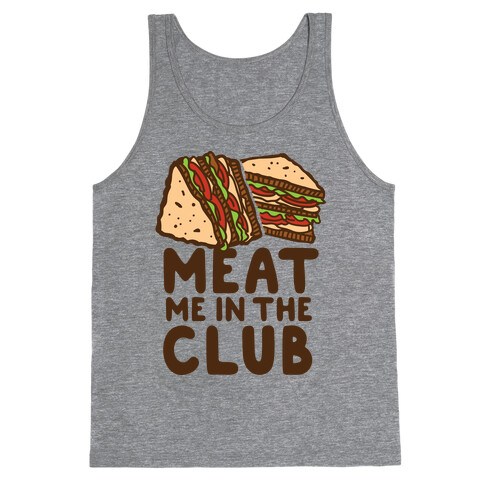 Meat Me in the Club Tank Top