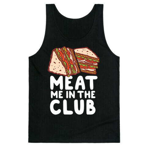 Meat Me in the Club Tank Top