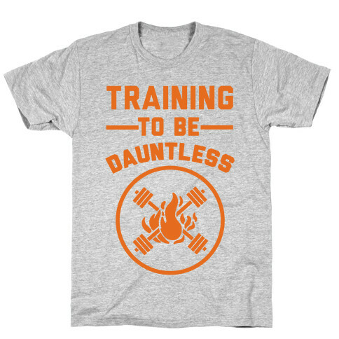 Training To Be Dauntless T-Shirt