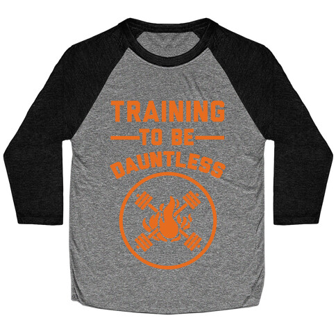 Training To Be Dauntless Baseball Tee