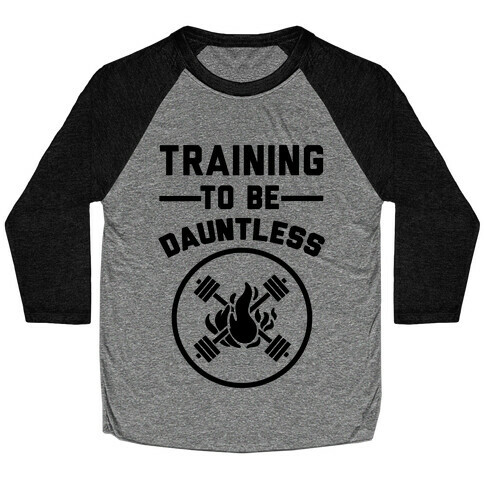 Training To Be Dauntless Baseball Tee