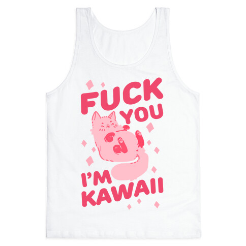 F*** You I'm Kawaii Tank Top