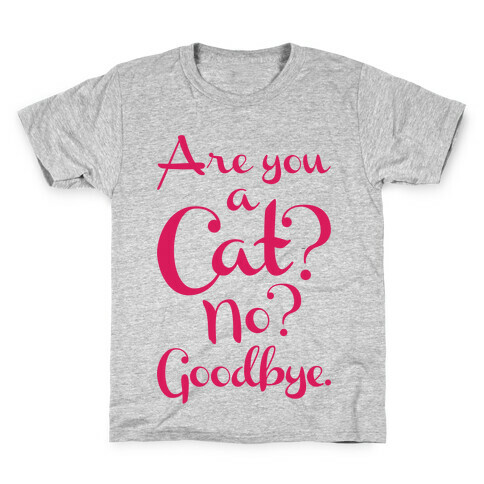 Are You A Cat Kids T-Shirt