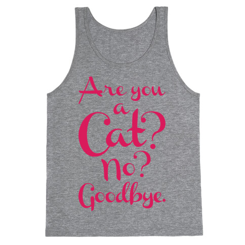 Are You A Cat Tank Top