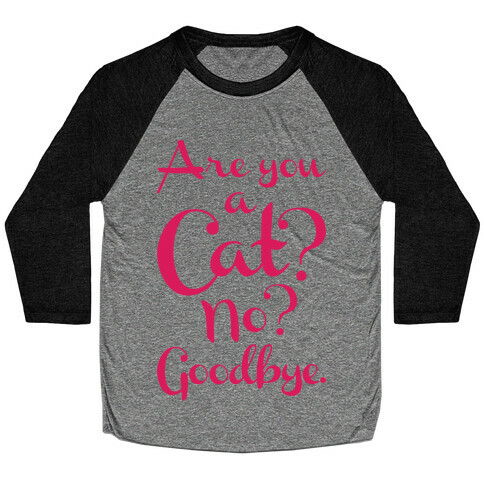 Are You A Cat Baseball Tee