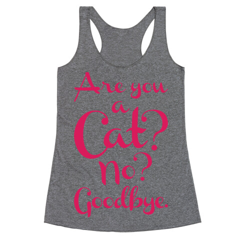 Are You A Cat Racerback Tank Top