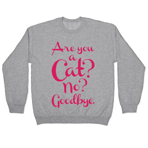 Are You A Cat Pullover