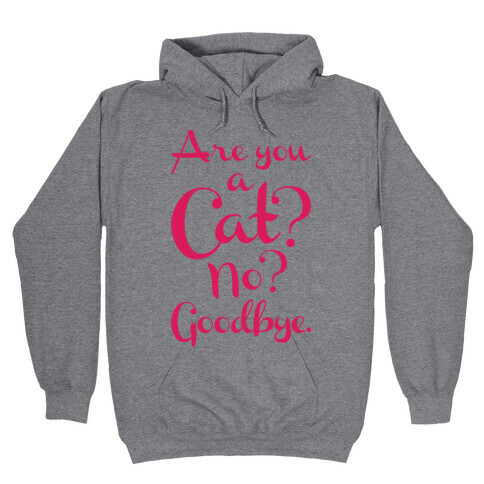 Are You A Cat Hooded Sweatshirt