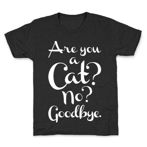 Are You A Cat Kids T-Shirt