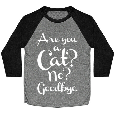 Are You A Cat Baseball Tee