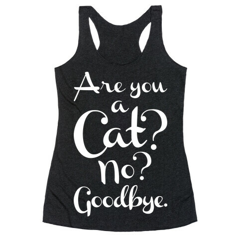 Are You A Cat Racerback Tank Top