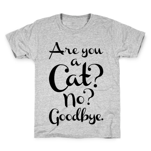 Are You A Cat Kids T-Shirt