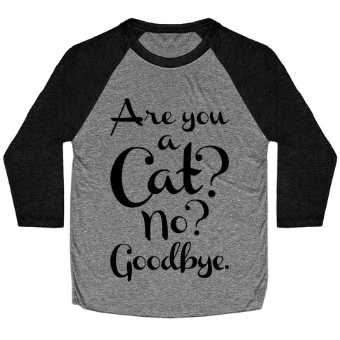 Are You A Cat Baseball Tee