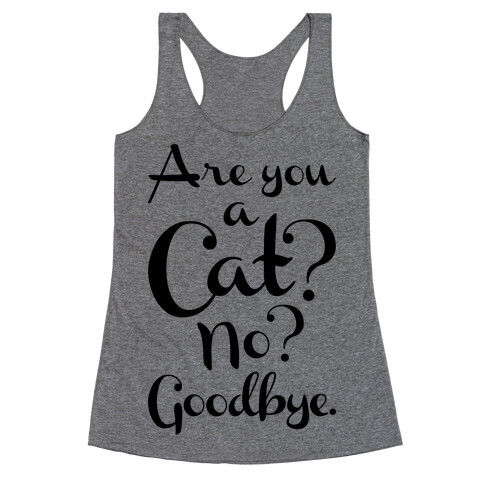 Are You A Cat Racerback Tank Top