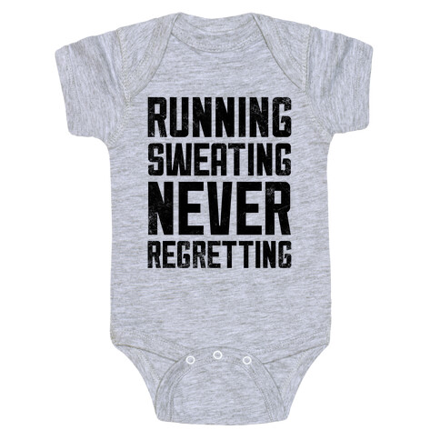 Running, Sweating, Never Regretting Baby One-Piece