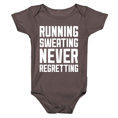 Running, Sweating, Never Regretting Baby One-Piece