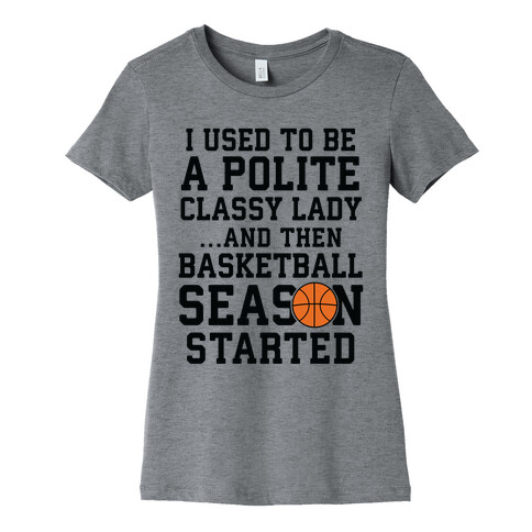 ...And Then Basketball Season Started Womens T-Shirt