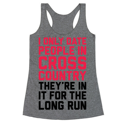I Only Date People In Cross Country Racerback Tank Top