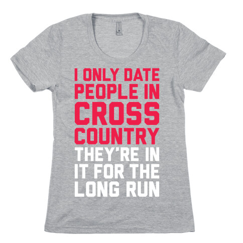 I Only Date People In Cross Country Womens T-Shirt