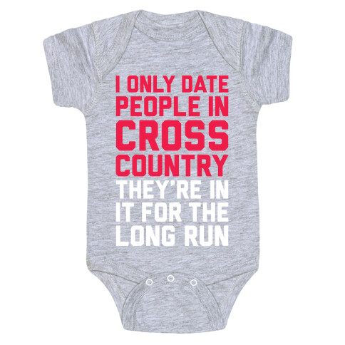 I Only Date People In Cross Country Baby One-Piece
