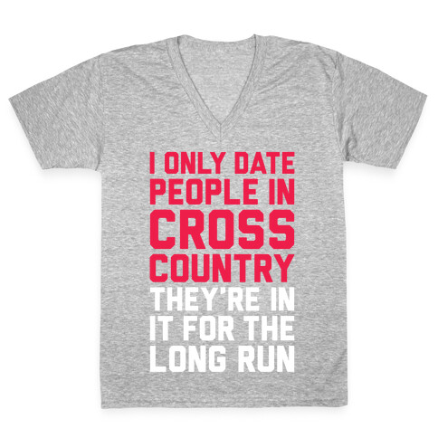I Only Date People In Cross Country V-Neck Tee Shirt