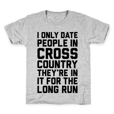 I Only Date People In Cross Country Kids T-Shirt