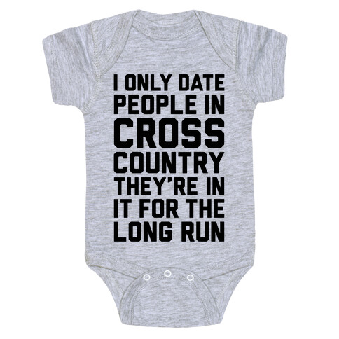 I Only Date People In Cross Country Baby One-Piece