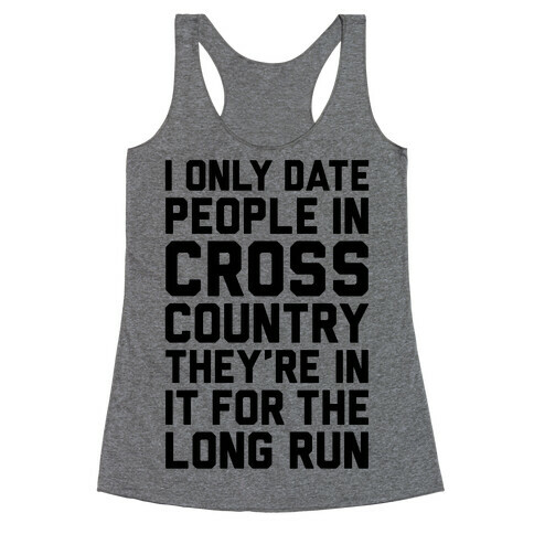 I Only Date People In Cross Country Racerback Tank Top