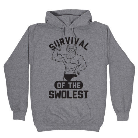 Survival Of The Swolest Hooded Sweatshirt