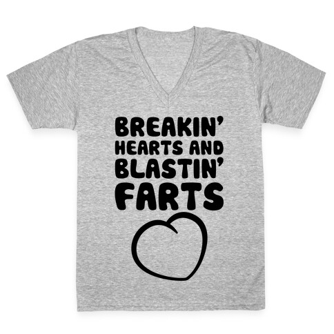 Breakin' Hearts And Blastin' Farts V-Neck Tee Shirt