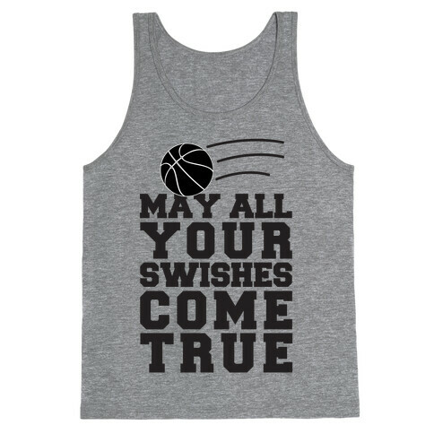 May All Your Swishes Come True Tank Top