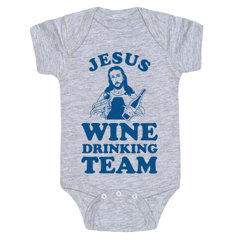 Jesus Wine Drinking Team Baby One-Piece