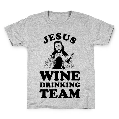 Jesus Wine Drinking Team Kids T-Shirt