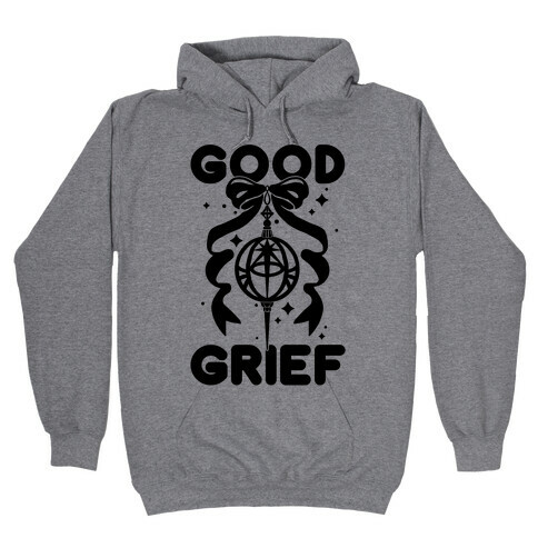 Good Grief Hooded Sweatshirt