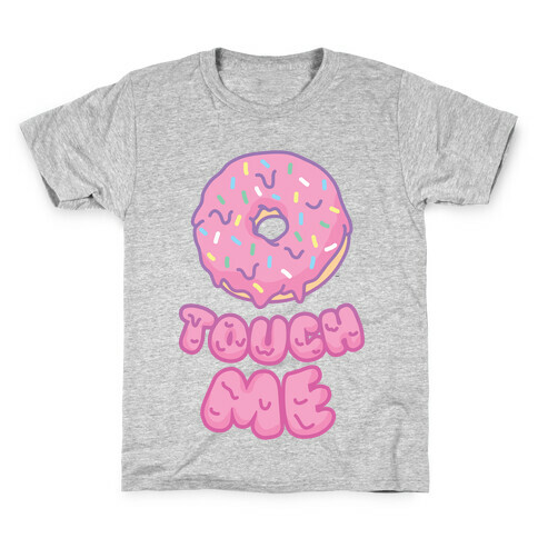 Donut Touch Me Kids T-Shirt