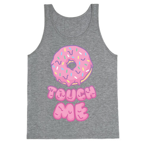 Donut Touch Me Tank Top
