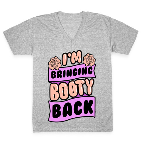 I'm Bringing Booty Back V-Neck Tee Shirt