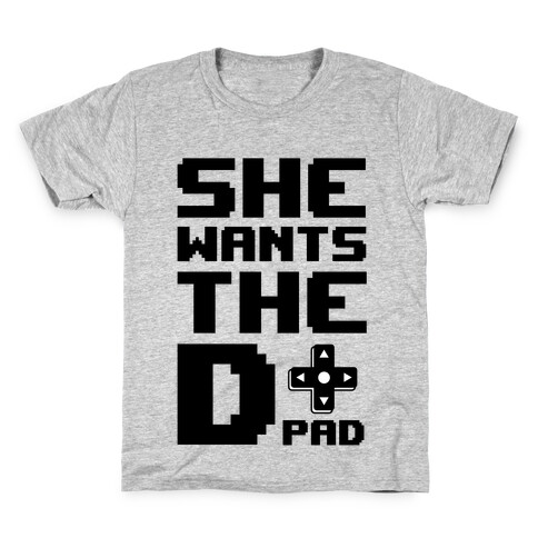 She Wants The D(pad) Kids T-Shirt