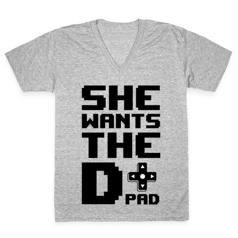 She Wants The D(pad) V-Neck Tee Shirt