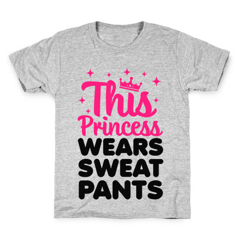 This Princess Wears Sweatpants Kids T-Shirt