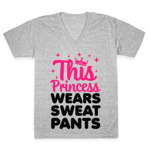 This Princess Wears Sweatpants V-Neck Tee Shirt