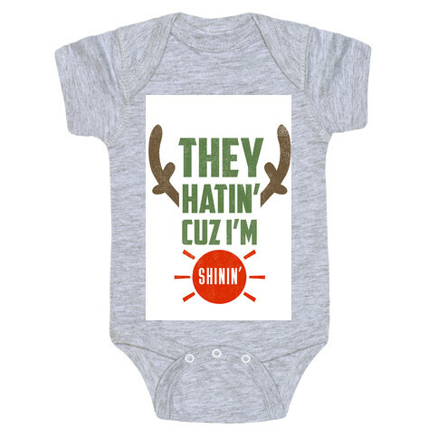 They Hatin' On Rudolph (xmas) Baby One-Piece