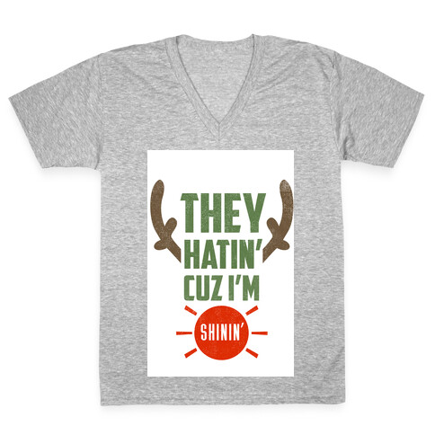 They Hatin' On Rudolph (xmas) V-Neck Tee Shirt