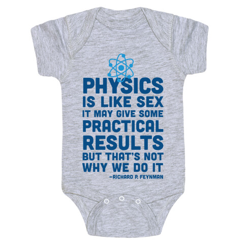 Physics Is Like Sex Baby One-Piece
