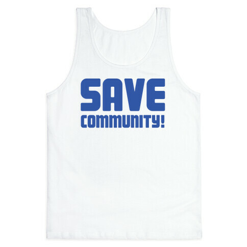 Save Community! Tank Top