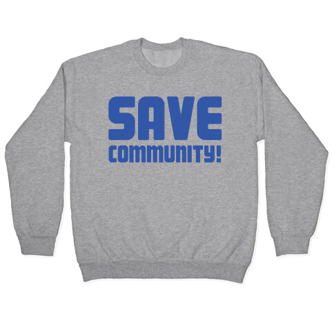 Save Community! Pullover