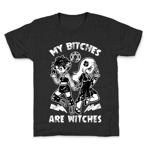 My Bitches Are Witches Kids T-Shirt
