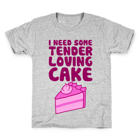 Tender Loving Cake Kids T-Shirt